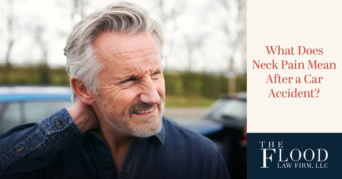Causes Of Neck Pain After A Car Accident The Flood Law Firm